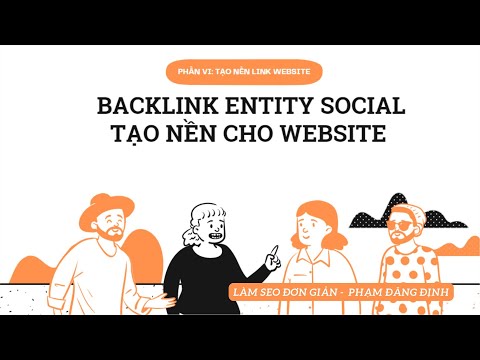 #P5 Backlink entity social cho website - Cách tạo nền Seo cho website