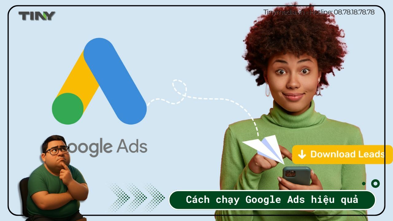 Cách chạy quảng cáo Google Ads hiệu quả 1