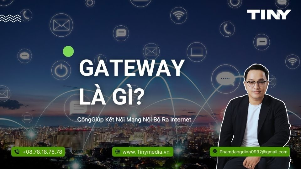 Gateway Là Gì - CổngGiúp Kết Nối Mạng Nội Bộ Ra Internet