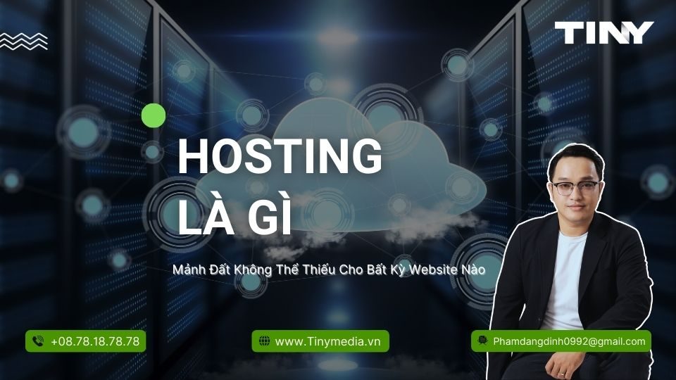 Hosting Là Gì - Mảnh Đất Không Thể Thiếu Cho Bất Kỳ Website Nào