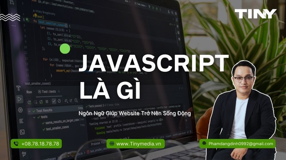 JavaScript Là Gì - Ngôn Ngữ Giúp Website Trở Nên Sống Động