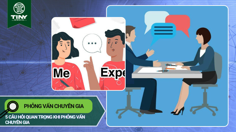 Phỏng vấn chuyên gia