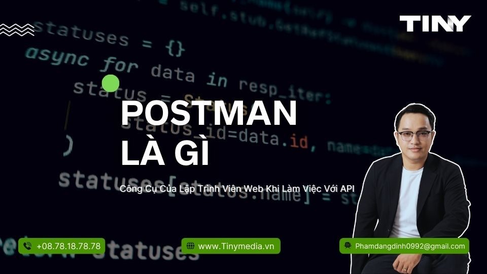 Postman Là Gì - Công Cụ Của Lập Trình Viên Web Khi Làm Việc Với API