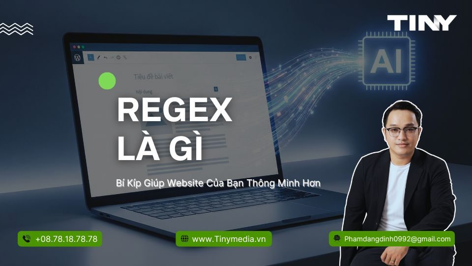 Regex Là Gì - Bí Kíp Giúp Website Của Bạn Thông Minh Hơn