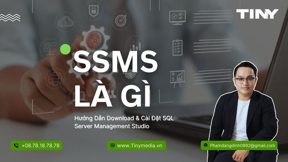 SSMS Là Gì - Hướng Dẫn Download & Cài Đặt SQL Server Management Studio